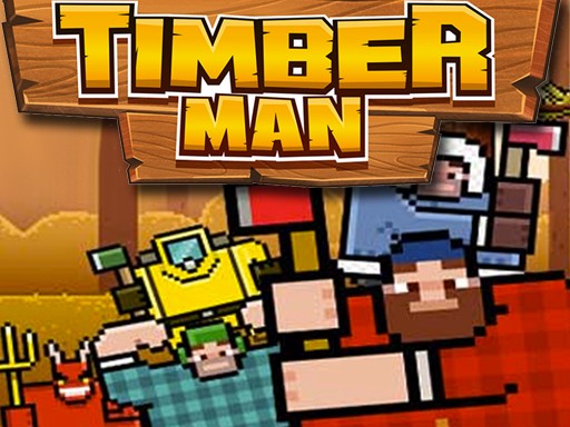Games like Timber Man Wood Chopper