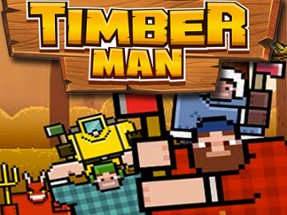 Timber Man Wood Chopper Image