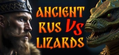 ANCIENT RUS VS LIZARDS Image