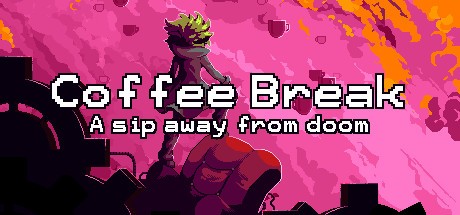 Games like Coffee Break: A sip away from doom