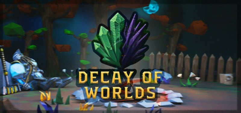 Decay of Worlds Image
