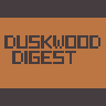 Games like Duskwood Digest