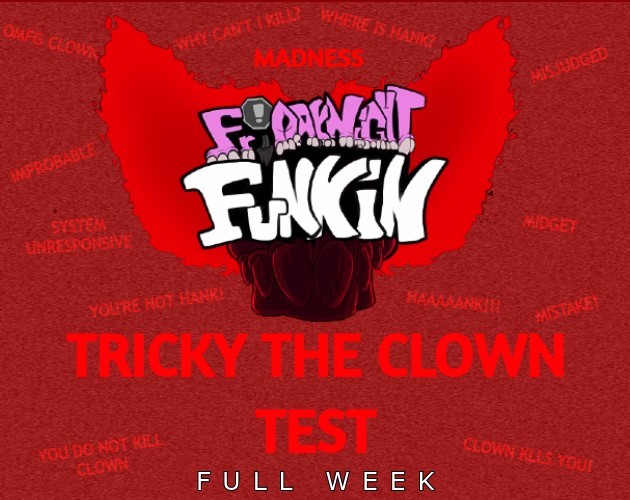 Games like Friday Night Funkin' Test - Tricky the Clown (FULL WEEK)