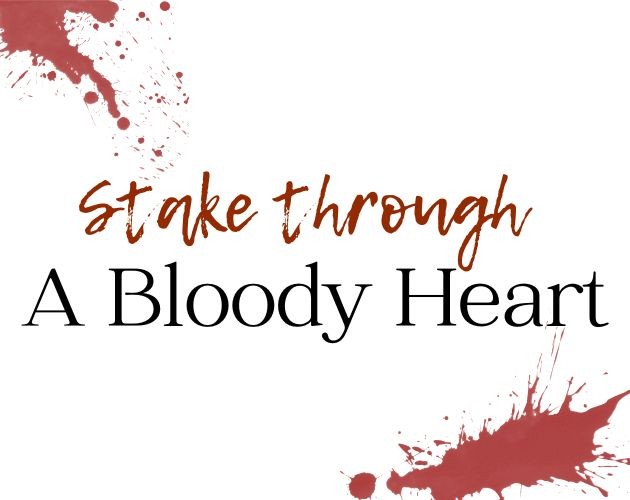 Games like Stake Through A Bloody Heart
