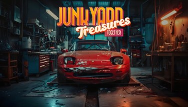 Junkyard Treasures Together Image