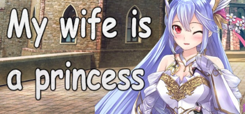 My wife is a princess Game Cover