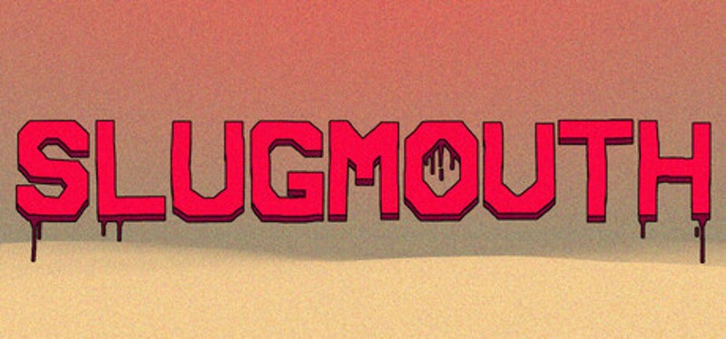 SLUGMOUTH Image