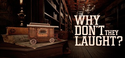 Why don't they laugh? Image