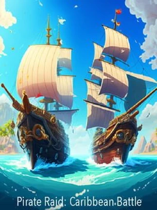 Pirate Raid: Caribbean Battle Image