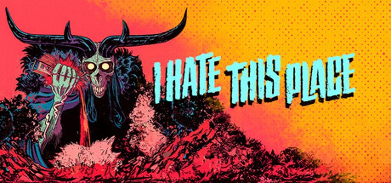 I Hate This Place Image