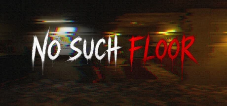 Games like No Such Floor