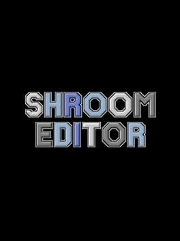 Games like Shroom Editor