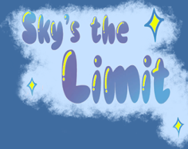 Sky's the Limit Image