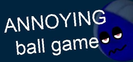 Games like ANNOYING ball game