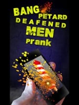 Bang Petard Deafened Men Prank Image