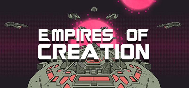 Empires Of Creation Image