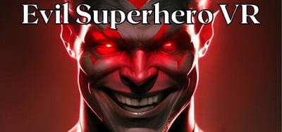 Evil Superhero VR - Superhero Simulator Image