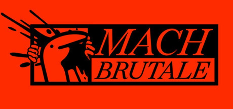 MACH BRUTALE Image