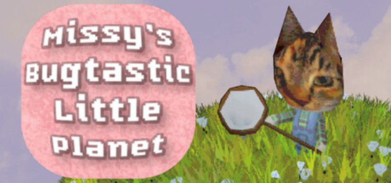Missy's Bugtastic Little Planet Image