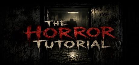 Games like The Horror Tutorial