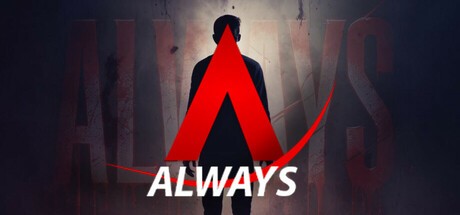 Games like ALWAYS: ILL