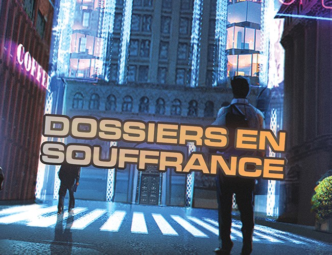 Games like Dossiers en souffrance
