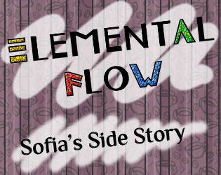 Games like Sofia's Side Story (Elemental Flow demo)