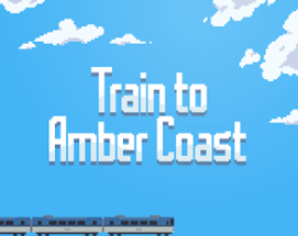 Train to Amber Coast Image