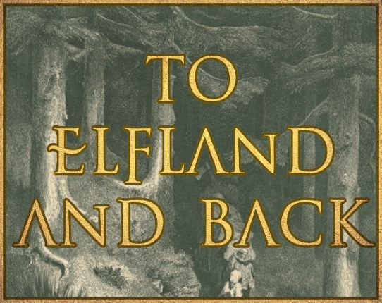 To Elfland & Back Game Cover