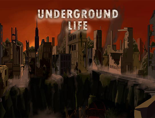 Games like Underground Life