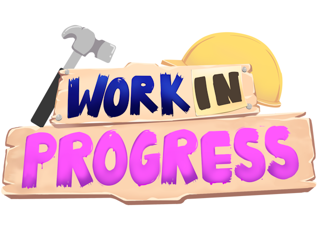 Games like Work In Progress