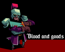 Blood and goods Image