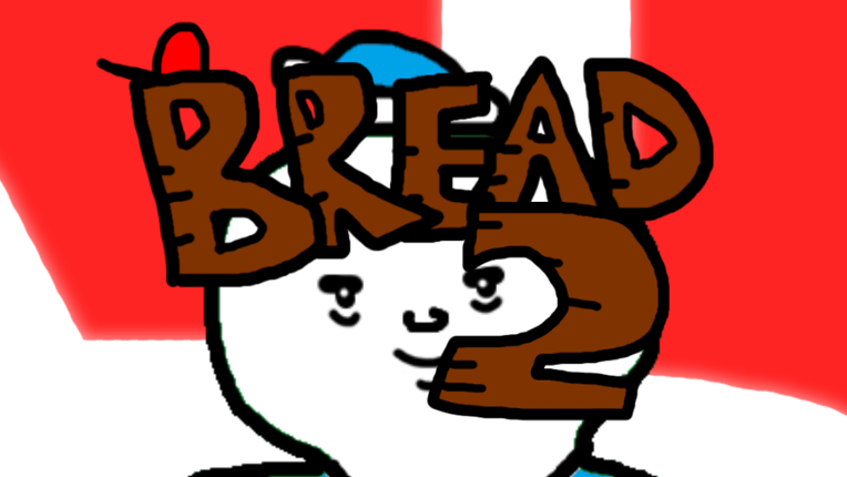 BREAD 2 - An Open World First-Person Adventure Game Image