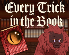 Every Trick in the Book Image