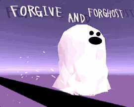 FORGIVE AND FORGHOST Image