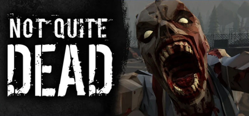 Not Quite Dead: Open World Survival Image