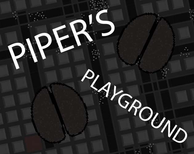 Games like Piper's Playground