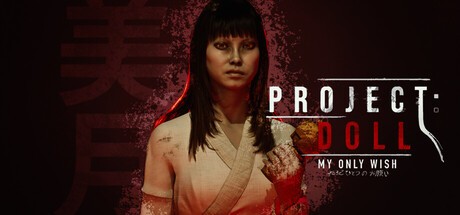 Games like Project Doll: My Only Wish