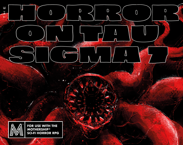 Games like The Horror on Tau Sigma 7