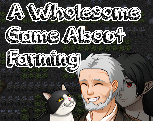 Games like A Wholesome Game About Farming
