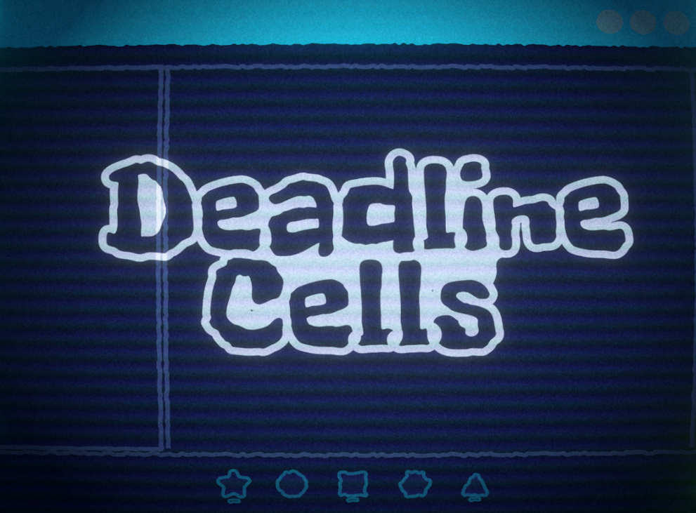 Games like Deadline Cells