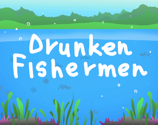 Drunken Fishermen Image