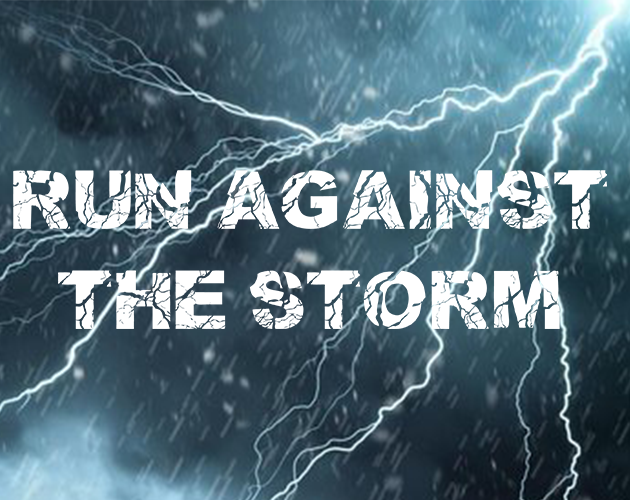 Games like RUN AGAINST THE STORM
