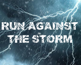 RUN AGAINST THE STORM Image