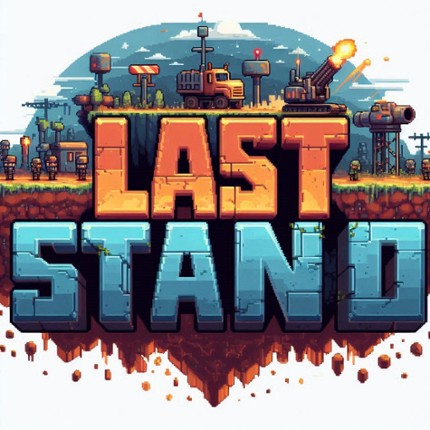 Last Stand (gamedev.tv GameJam 2024) *UPGRADED* Image