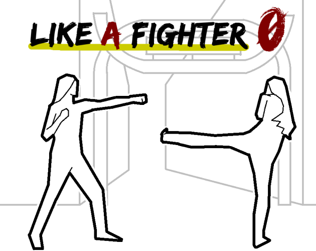 Games like Like a Fighter ZERO