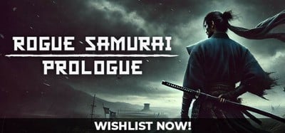 Rogue Samurai: Prologue Image