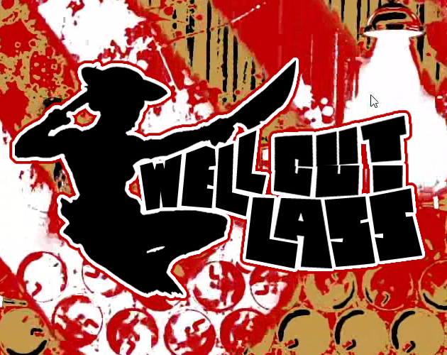 Games like Well Cut Lass