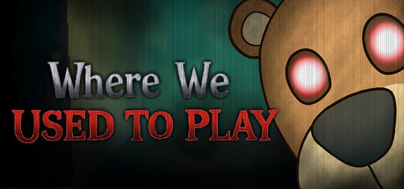 Where We Used to Play Image