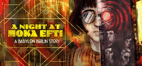 Games like A Night at Moka Efti: A Babylon Berlin Story